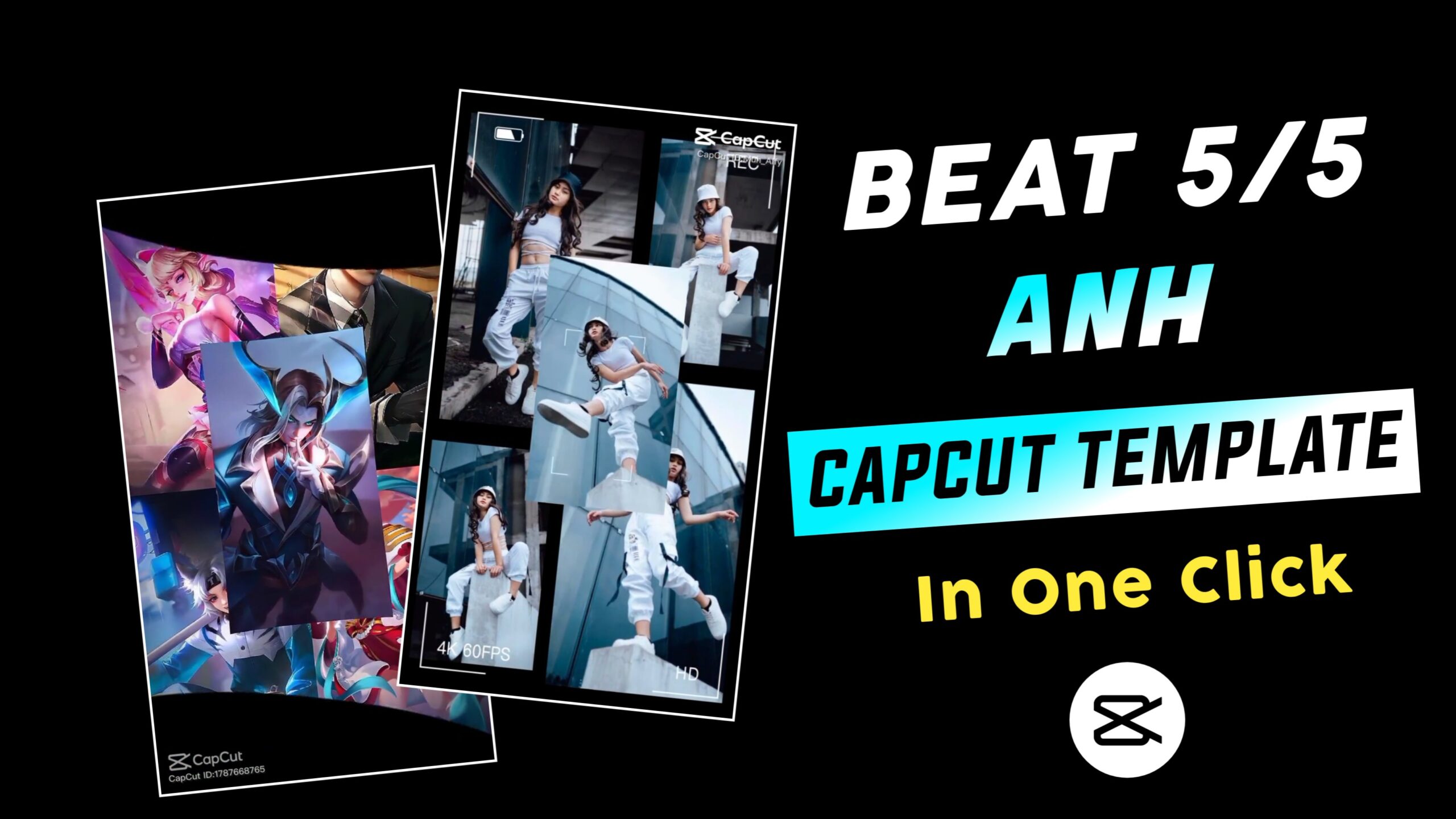 Beat 5/5 ANH CapCut Template