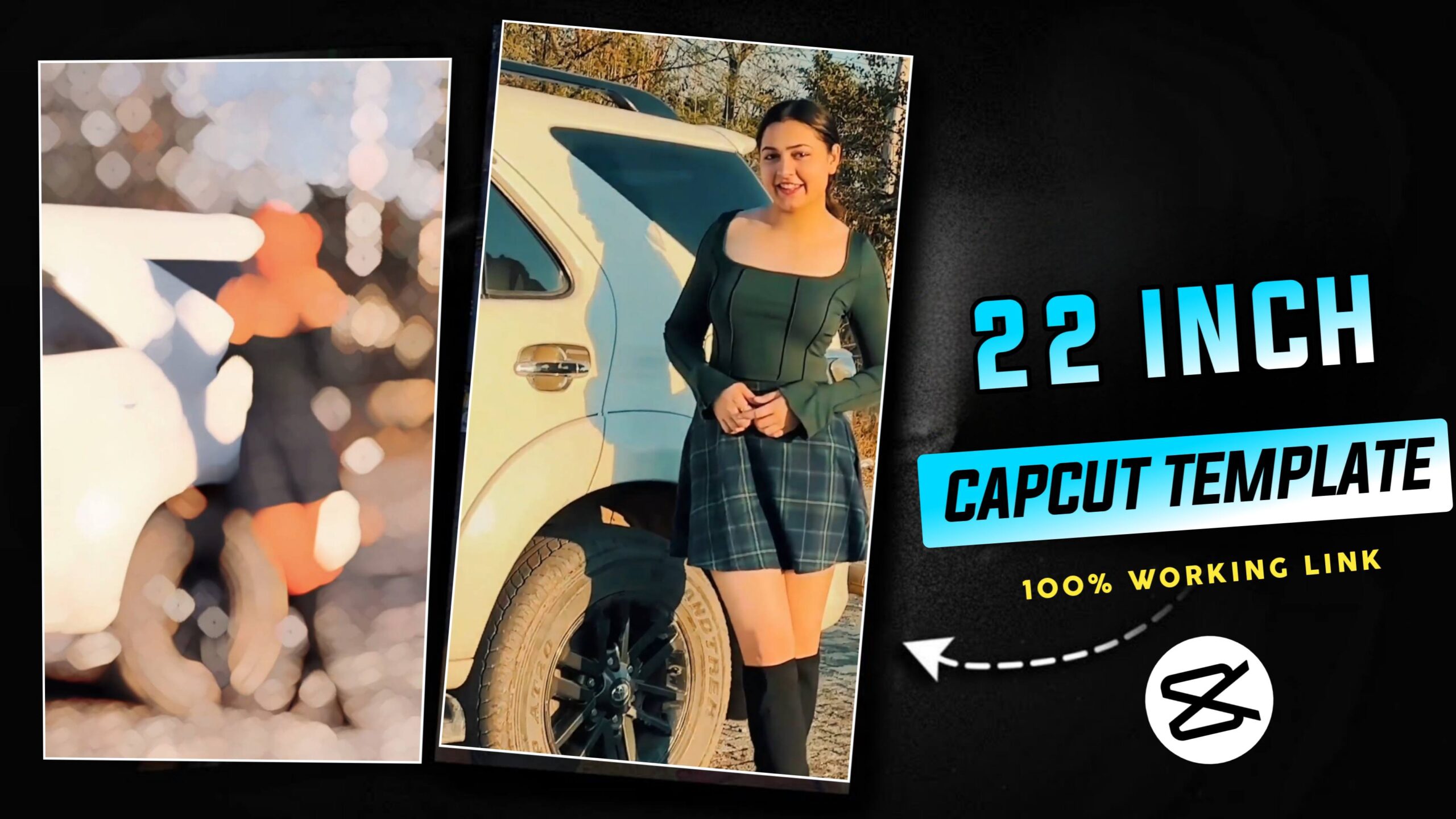 22 INCH Trend CapCut Template