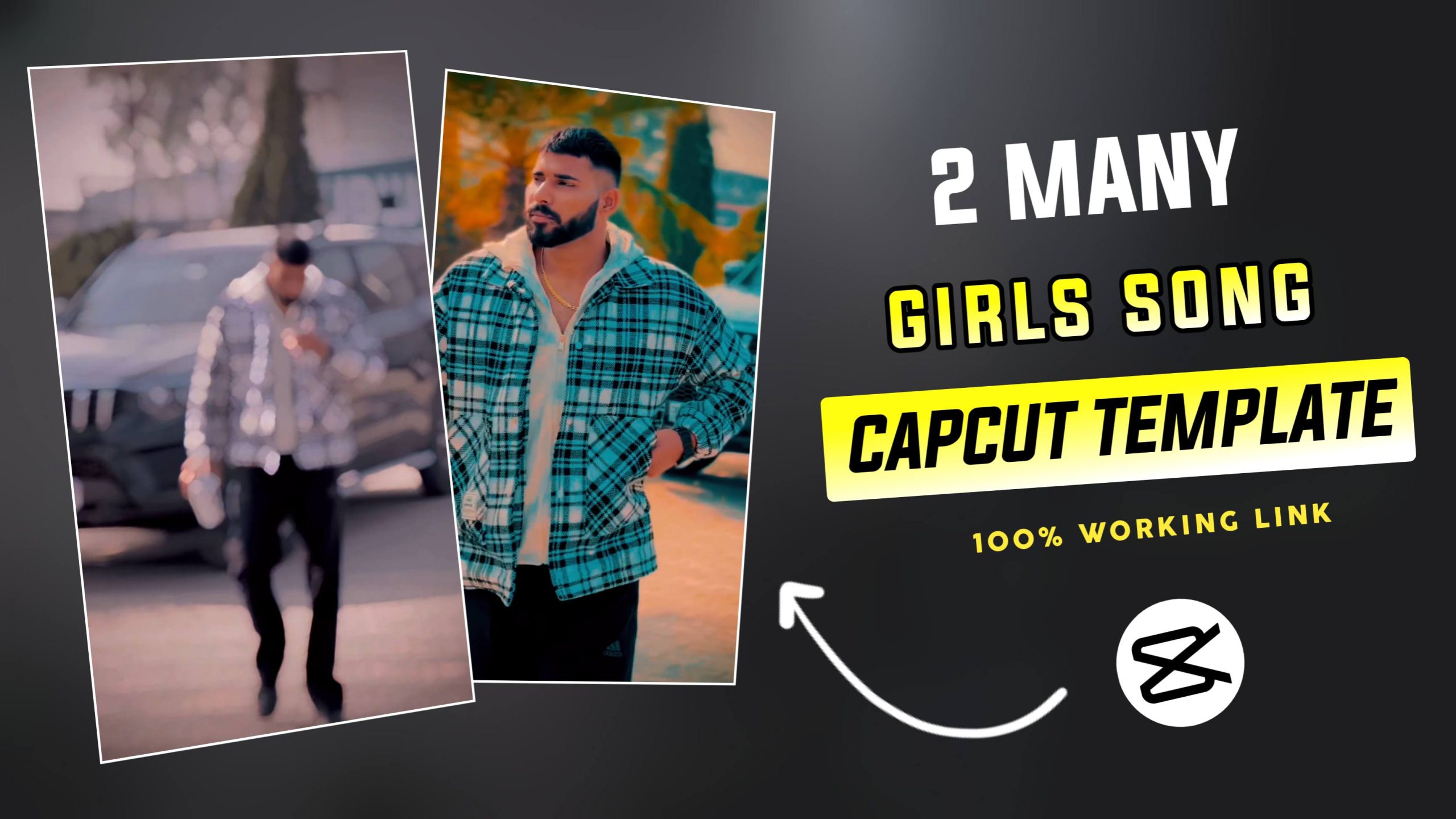 2 Many Girls CapCut Template