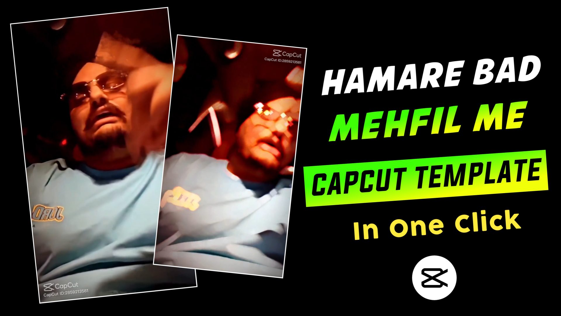 Hamare Baad Mehfil Mein Afsane Bayan Honge CapCut Template