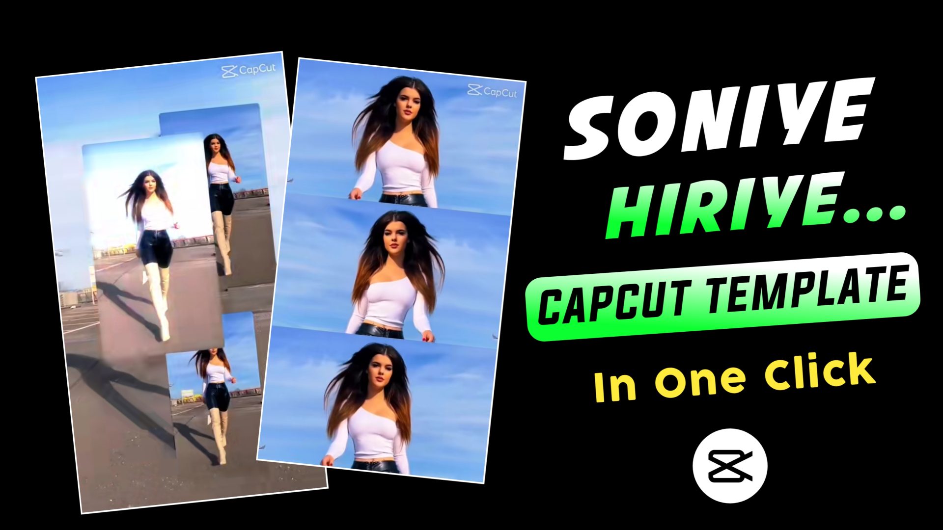 Soniye Hiriye CapCut Templates