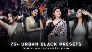 75+ Urban Black Premium Lightroom Presets