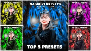 Top 5 Nagpuri Lightroom Presets